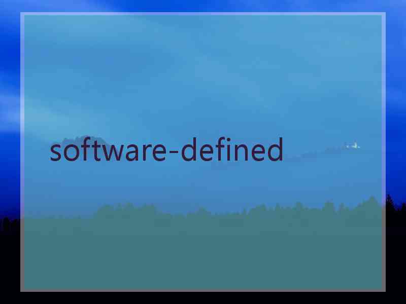  software-defined